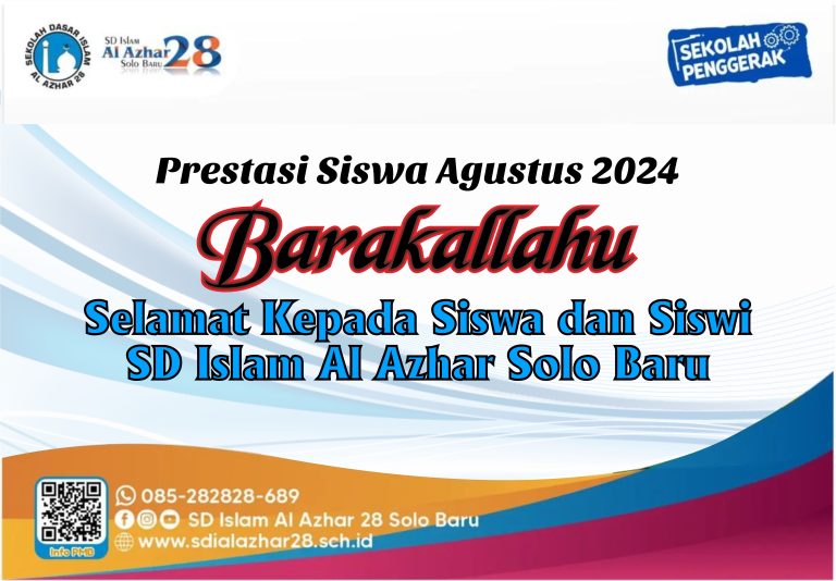 Barakallahu! Selamat untuk Para Juara SD Islam Al Azhar 28 Solo Baru di Bulan Agustus 2024
