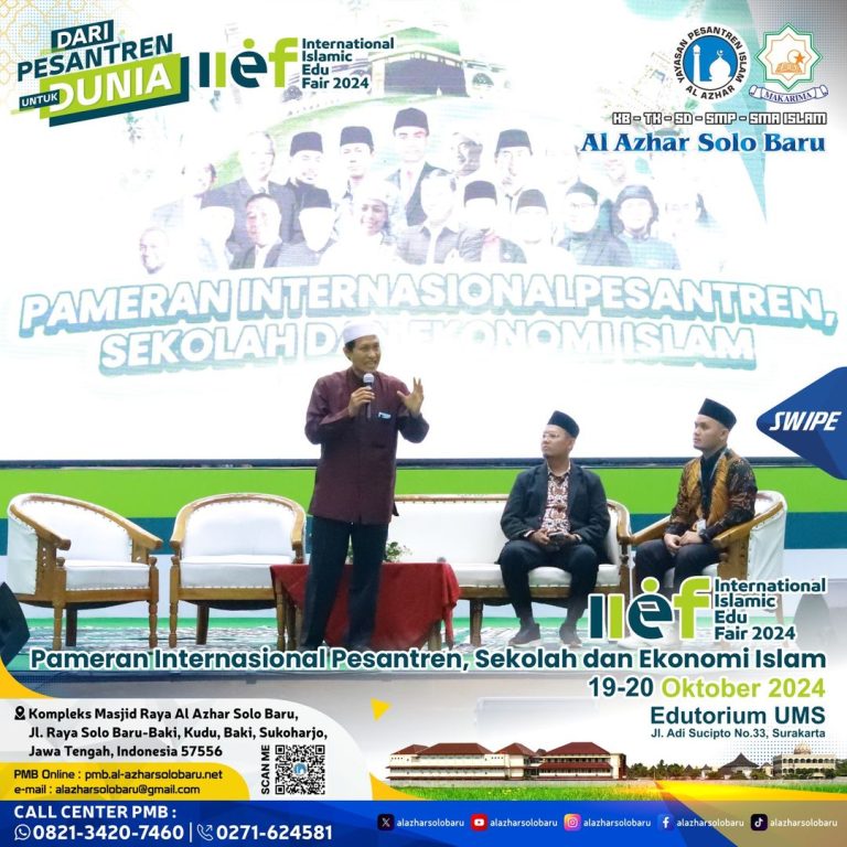 MasyaAllah! Al Azhar Solo Baru dan Al Azhar IIBS Berpartisipasi di IIEF 2024: Dari Pesantren untuk Dunia