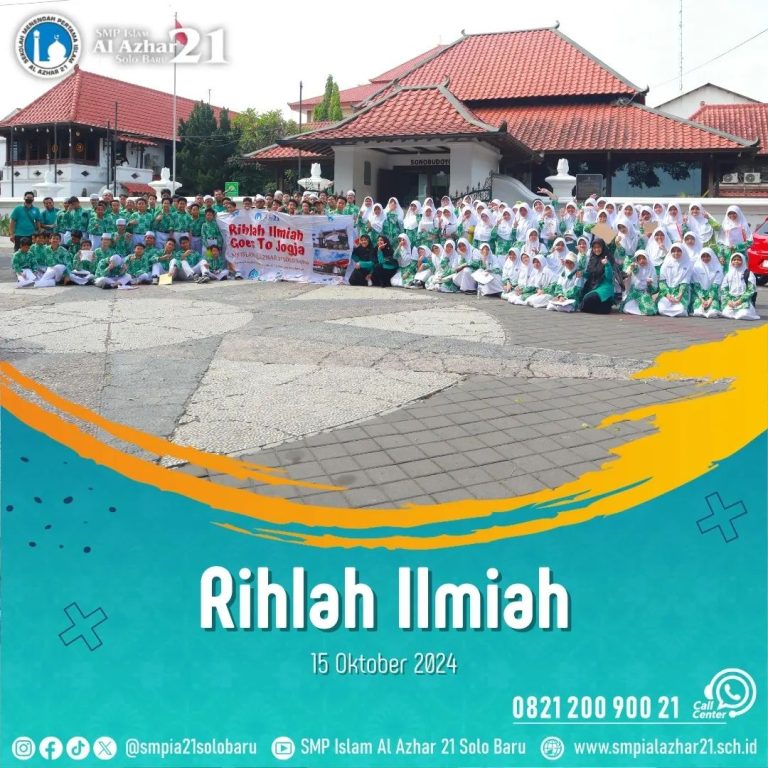 Rihlah Ilmiah SMP Islam Al Azhar 21 Solo Baru: Pembelajaran Menyenangkan di Yogyakarta