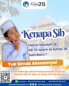 Kenapa Sih! Harus Sekolah di KB-TK Islam Al Azhar Solo Baru